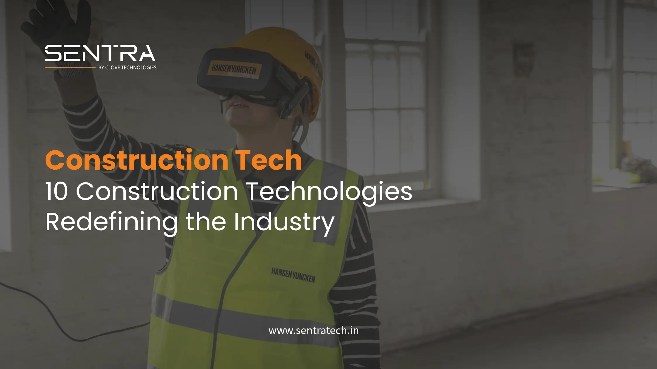 Construction technologies redefining the industry