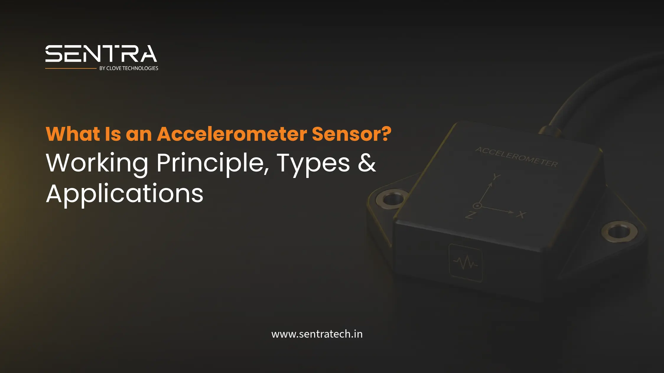 What Is an Accelerometer Sensor? Working Principle, Types & Applications